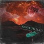 Oscuridad (Explicit)