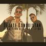 Dejate Conquistar (feat. J-DA)