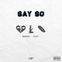 SAY SO (Explicit)