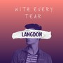 with every tear