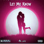 Let Me Know (Explicit)