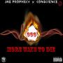 999 More Ways To Die (feat. Spoken Conscience) [Explicit]