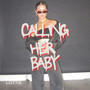 calling her baby