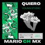 Quiero (feat. Mario CH) [Explicit]
