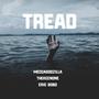 Tread (feat. Thekeenone & Eric Bobo)