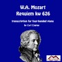 Requiem kw 626 (Trascrizione per pianoforte a quattro mani di Carl Czerny)