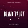 Blind Trust (Original Game Soundtrack)