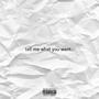 tell me what you want... (feat. Real Chris & Big Beast) [Explicit]