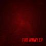 Far Away (Explicit)