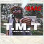 T.M.T (Talkin MyTalk)