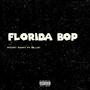 Florida Bop (feat. Ice Billion Berg) [Explicit]