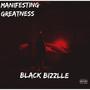 Manifesting Greatness (Explicit)