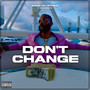 Don't Change (Explicit)