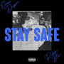 STAY SAFE (Explicit)