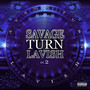 Savage Turn Lavish, Pt.2 (Explicit)