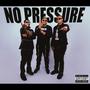 No Pressure (feat. Erok & Xclusive) [Explicit]
