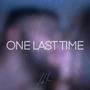 One Last Time (Explicit)