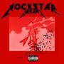 ROCKSTAR DREAMS (Explicit)