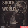 Shock The World (Explicit)