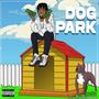 Dog Park (Explicit)