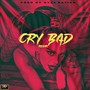 Cry Bad Riddim (Explicit)