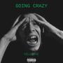 Going Crazy (Explicit)