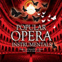 Popular Opera Instrumentals