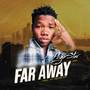 Far away (Explicit)