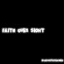 Faith Over Sight