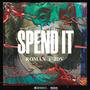 Spend It (feat. JDV) [Explicit]