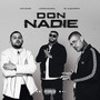 DON NADIE (Explicit)