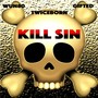 Kill Sin (feat. Twiceborn & Gifted)