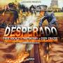 Desperado (feat. Thats Kenny & Cody CraZee) [Explicit]