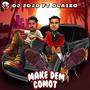 Make Dem Comot (feat. Olaizo)