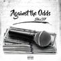 Against the Odds (Explicit)