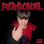 Personal (feat. Halos) [Explicit]