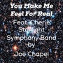 You Make Me Feel for Real (feat. Cherie)