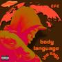 BODY LANGUAGE: THE SAGA (Explicit)