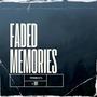 Faded Memories