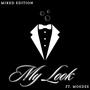 My Look (feat. Moedee & The cty)