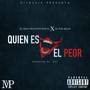 Quien Es el Peor (feat. El Polakan)