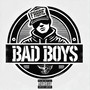 Bad Boys (Explicit)