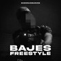 Bajes Freestyle (Explicit)