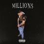 Millions (Explicit)