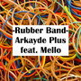 Rubber Band (feat. Mello)