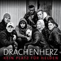 Drachenherz - Kein Platz für Helden (Original Berlin Cast)