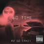 No Time (Explicit)