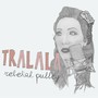 Tralala (Explicit)