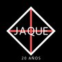 Jaque 20 años