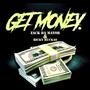 Get money (feat. Ricky Ruckus) [Explicit]